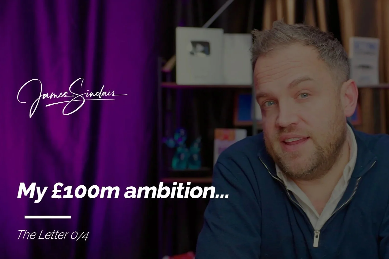 My £100m ambition…