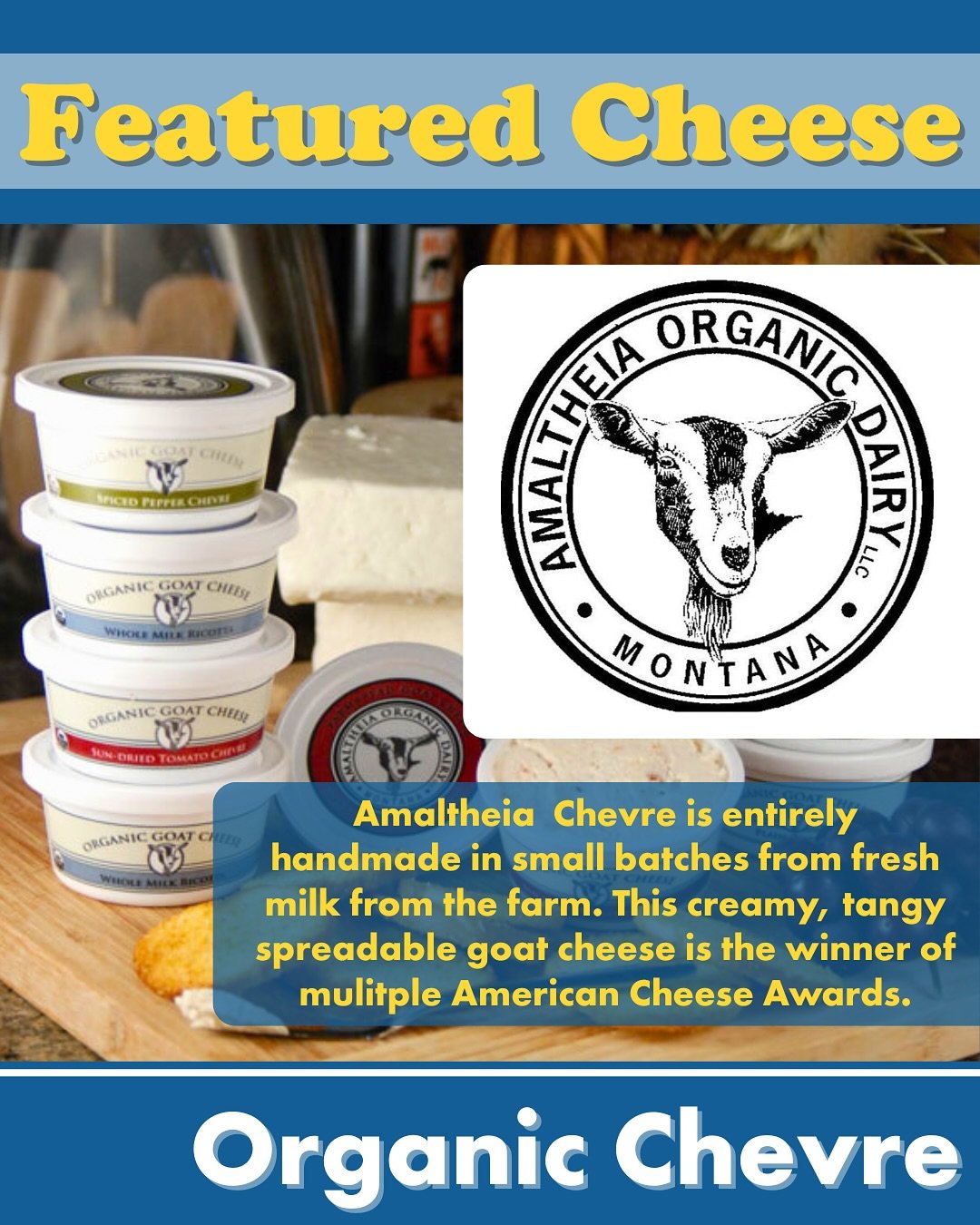 🐐✨ Featured Cheese: Amaltheia Dairy Organic Ch&egrave;vre ✨🐐

We&rsquo;re proud to partner with Amaltheia Organic Dairy in Belgrade, MT&mdash;an incredible local producer bringing certified organic goat cheese to tables across Montana and beyond! ?