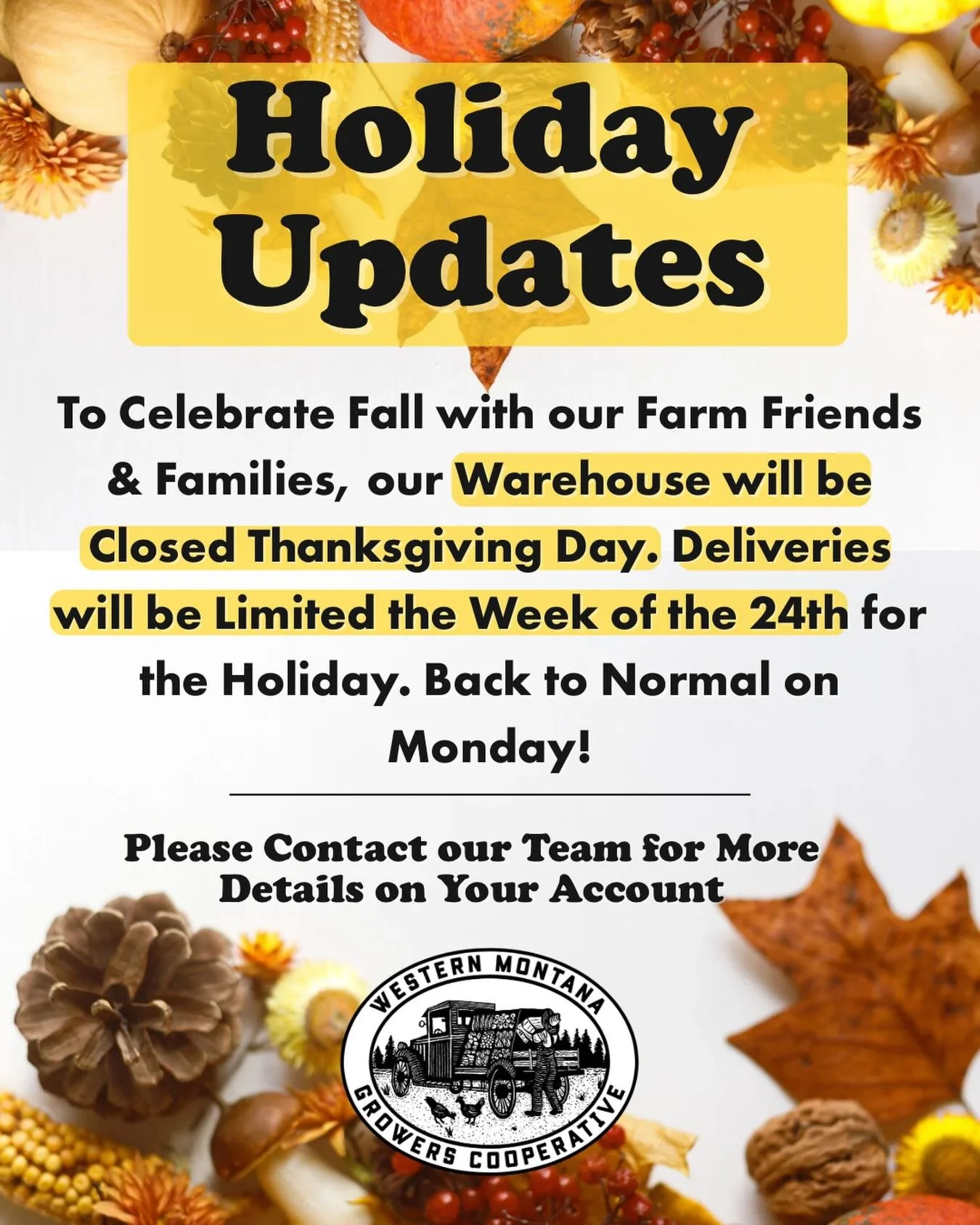 Here are our holiday hours! 🦃
Make sure to stock up, and enjoy some local food this holiday season. Thanks for supporting our farms all year long. 🧡

Reach out if you have a question or need more details! 🍂

#localisdelicious #montanagrown