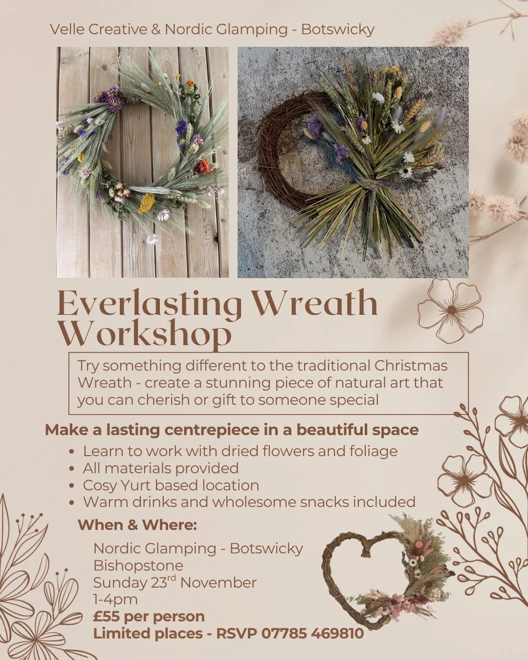 ✨ A Cosy Autumnal Workshop in Willow Yurt ✨

This year, join us for a beautiful twist on the traditional Christmas wreath. 

In our large, fire-lit yurt, Willow, you&rsquo;ll learn how to craft a lasting wreath using dried wildflowers and natural fol
