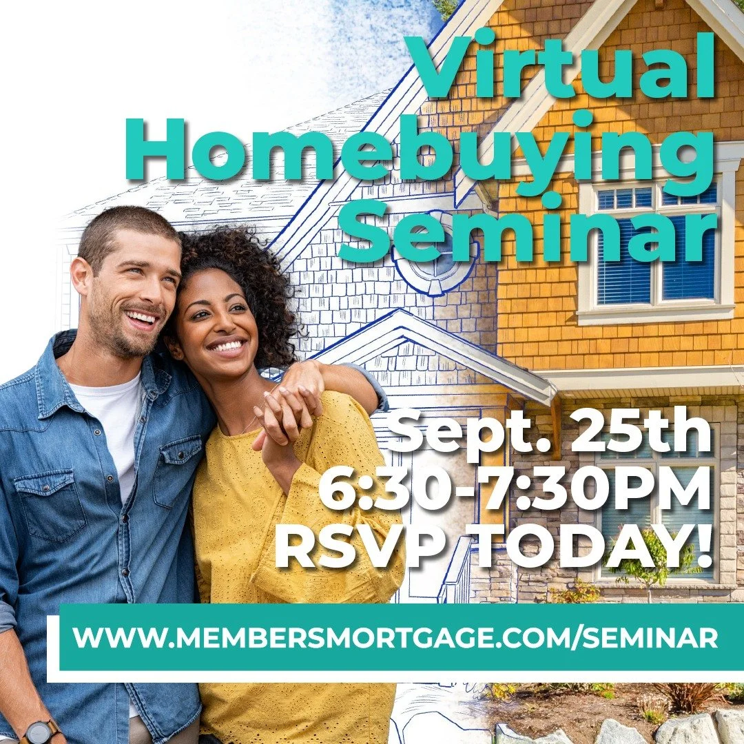 Take the first step towards making your dream a reality! 🏠 Join Member's Mortgage for a virtual homebuying seminar designed specifically for first-time homebuyers. Thursday, September 25, 2025 from 6:30pm-7:30pm. Register now at www.membersmortgage.