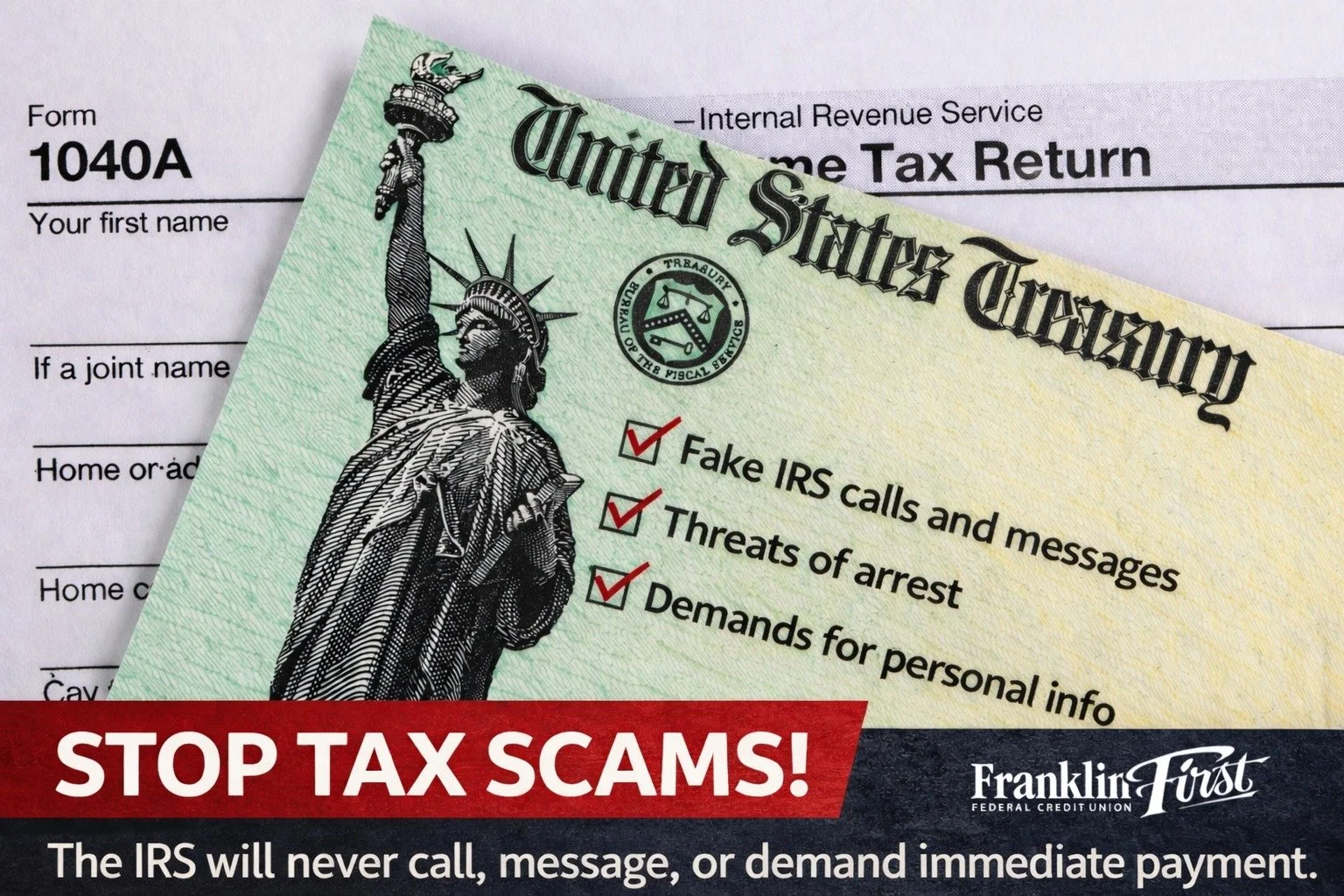 🚨 Tax Season Scam Alert 🚨

Tax season is prime time for scammers&mdash;and we want to help you stay protected. Franklin First Federal Credit Union is reminding members to be on the lookout for common tax scams.

⚠️ Red Flags to Watch For:
&bull; Me