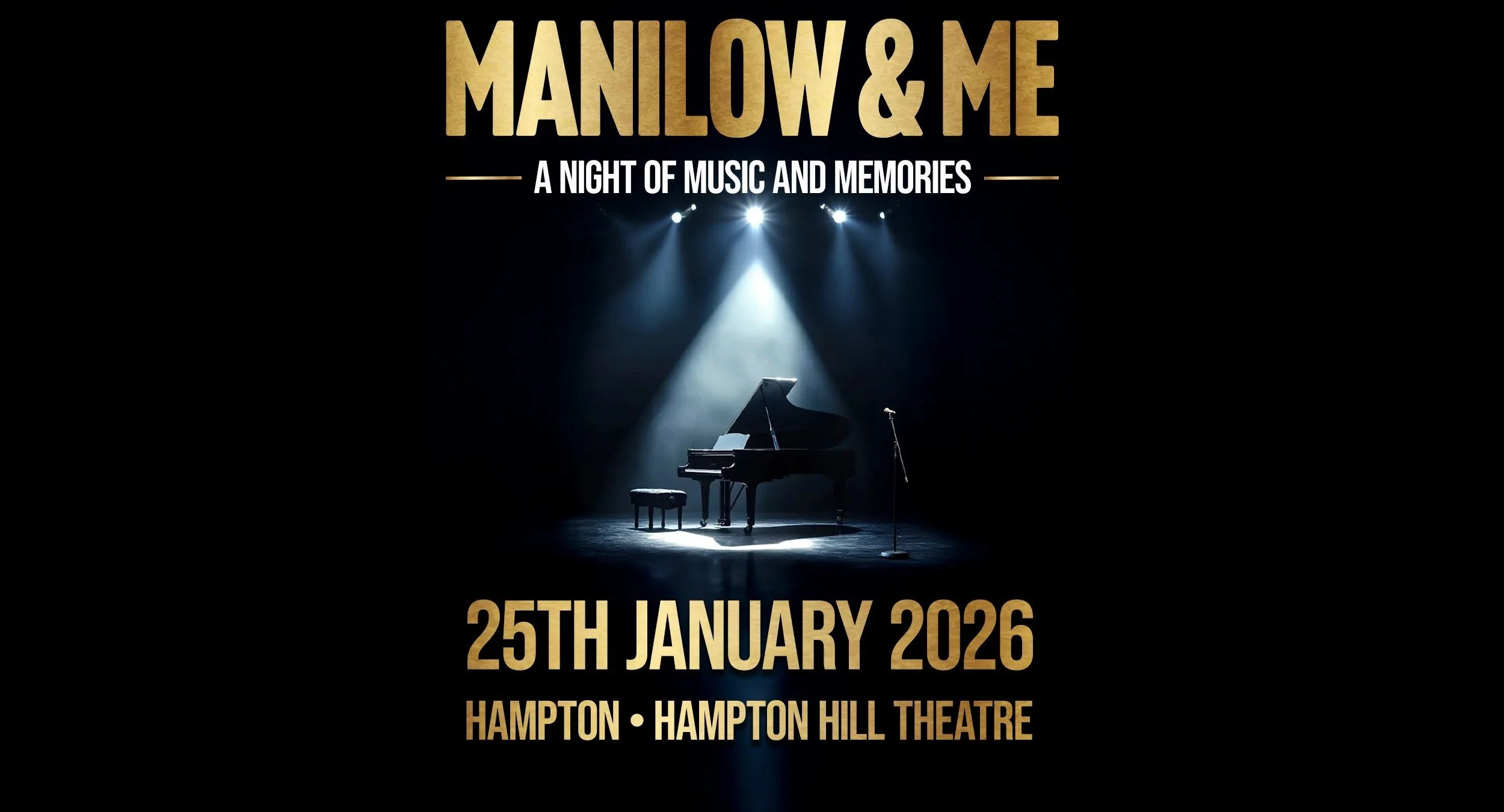 MANILOW & ME - A NIGHT OF MUSIC AND MEMORIES
