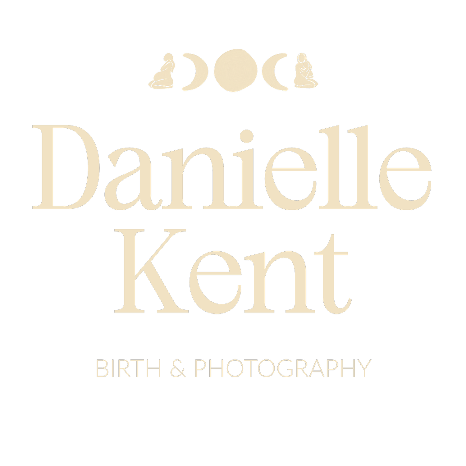 Danielle Kent Birth and Photography