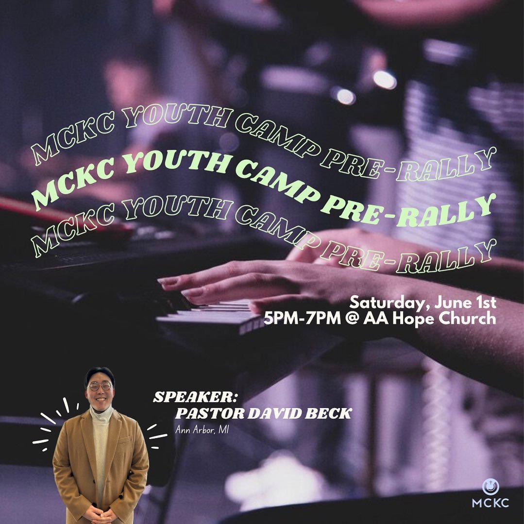 MCKC YOUTH CAMP 2024 PRE-RALLY!! Kicking&rsquo; off camp with worship + praise with Pastor David Beck! We&rsquo;ll also be announcing this year&rsquo;s camp theme 👀 Free and open to all! See you there ✋