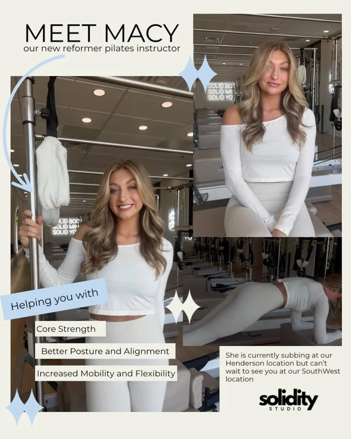 Meet Macy! Our new reformer Pilates, instructor. She is subbing at our Henderson location, but you will be seeing her more often at our southwest location. 

#reformerpilates #pilates #soliditystudio
