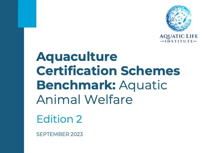 2023 Aquaculture Certification Schemes Benchmark: Aquatic Animal Welfare