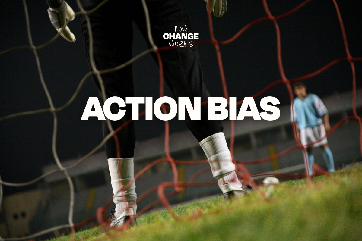 Action Bias