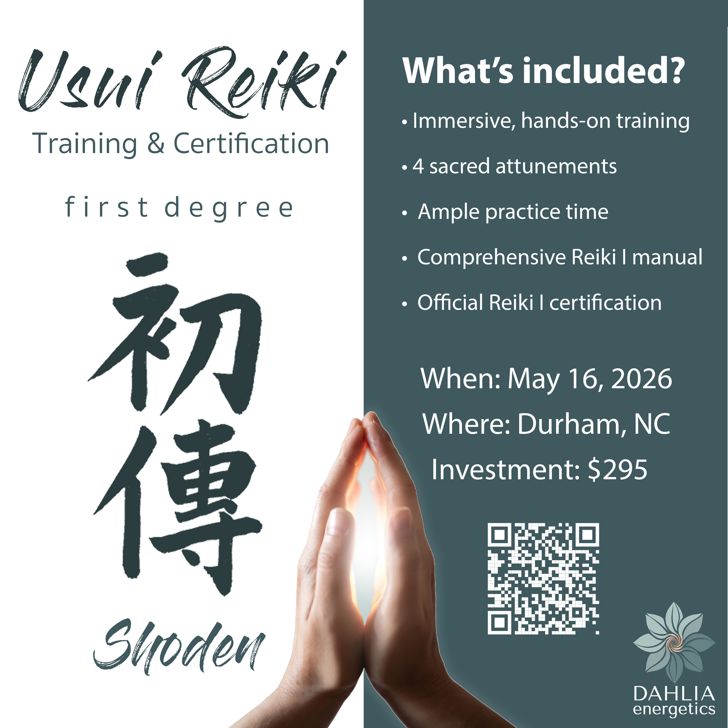 A digital graphic promoting Usui Reiki training and certification. Features black Japanese calligraphy on the left, and on the right, includes details about the training such as immersive, hands-on experience, four sacred attunements, ample practice time, comprehensive manual, and official Reiki I certification. The event is scheduled for May 16, 2026, in Durham, NC, with an investment of $295. A QR code is present, along with decorative floral elements.