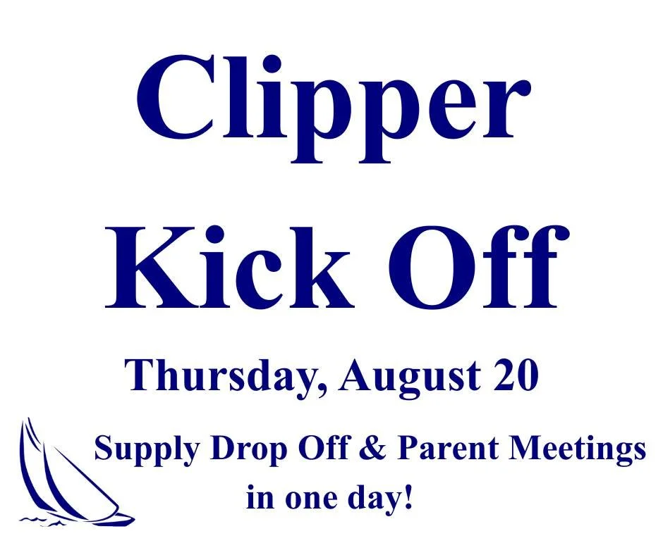 We are combining our school supply drop-off and parent meetings into one day, Thursday, August 20, with the goal of making it more convenient for families. Below are the highlights for this "Clipper Kick Off." Also, families may now view th