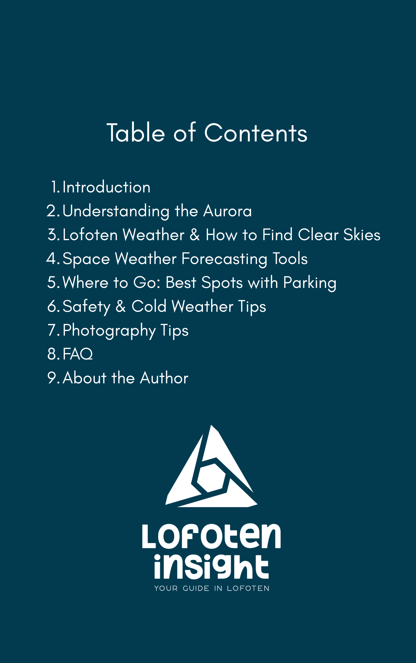 Table of Contents Introduction Understanding the Aurora Lofoten Weather & When to Come Space Weather Forecasting Tools Where to Go Best Spots with Parking Safety & Cold Weather Tips Photography Ti (1).png