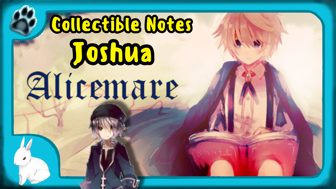 Alicemare Collectible Notes | Joshua