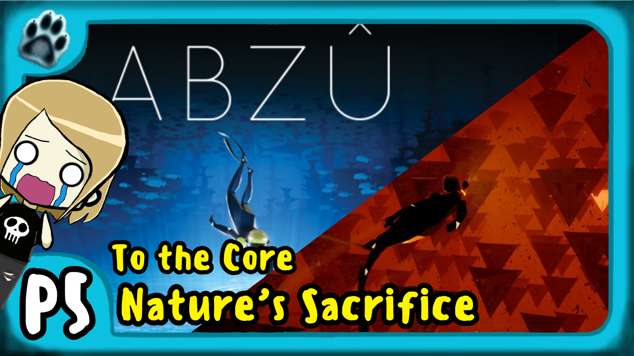 Abzû P5 | To the Core, Nature’s Sacrifice