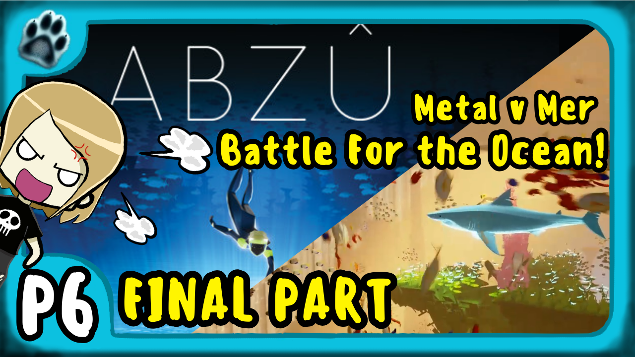 Abzû P6 | Metal v Mer, Battle for the Ocean!