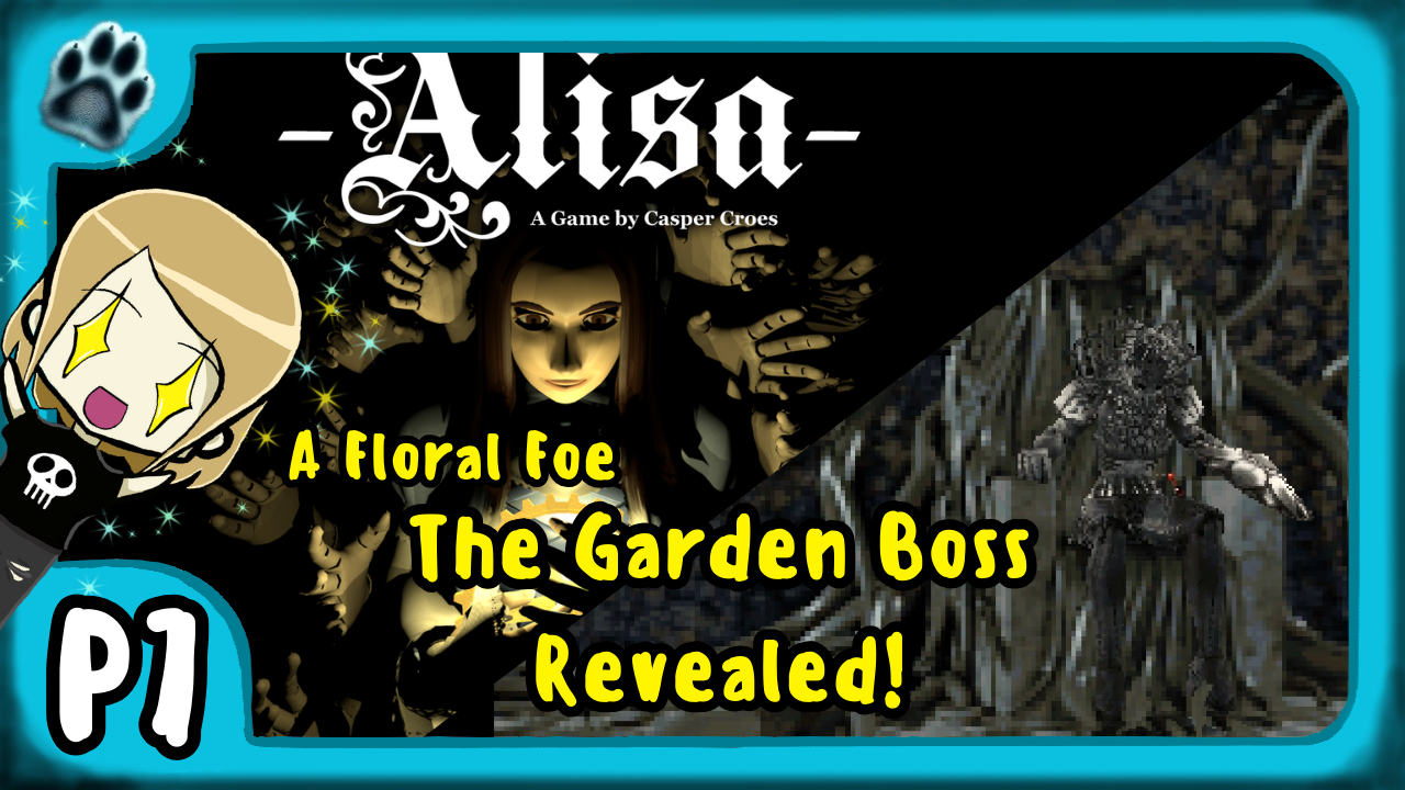 Alisa P7 | A Floral Foe, The Garden Boss Revealed!