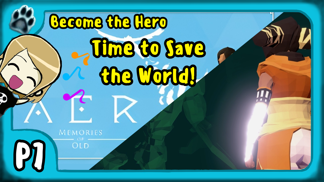 Aer: Memories of Old Part 7 | Become the Hero, Time to Save the World!
