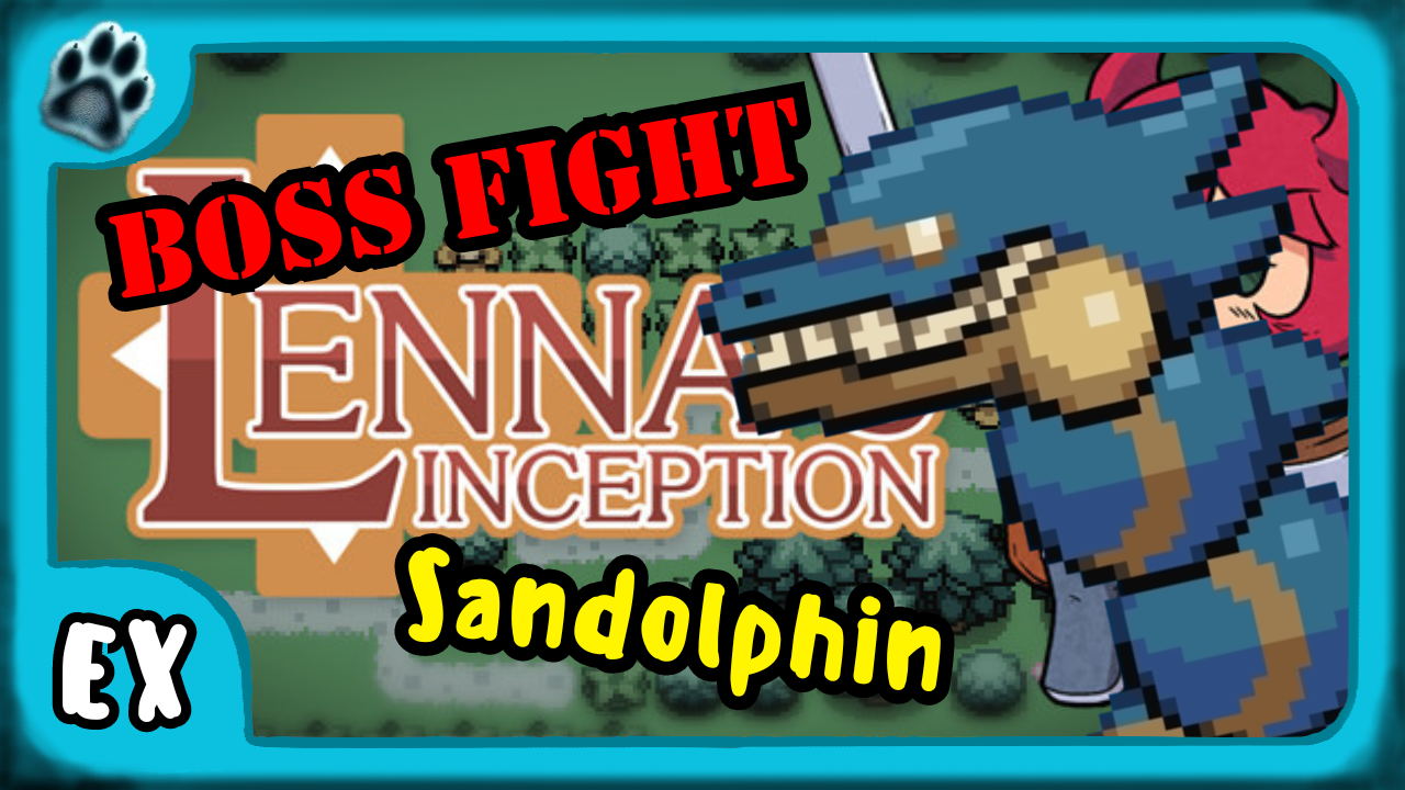 Lenna’s Inception Boss | Sandolphin