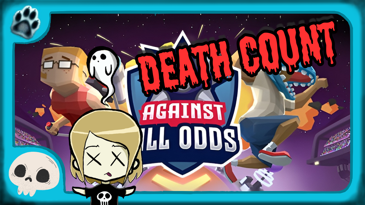Against All Odds Death Count 💀