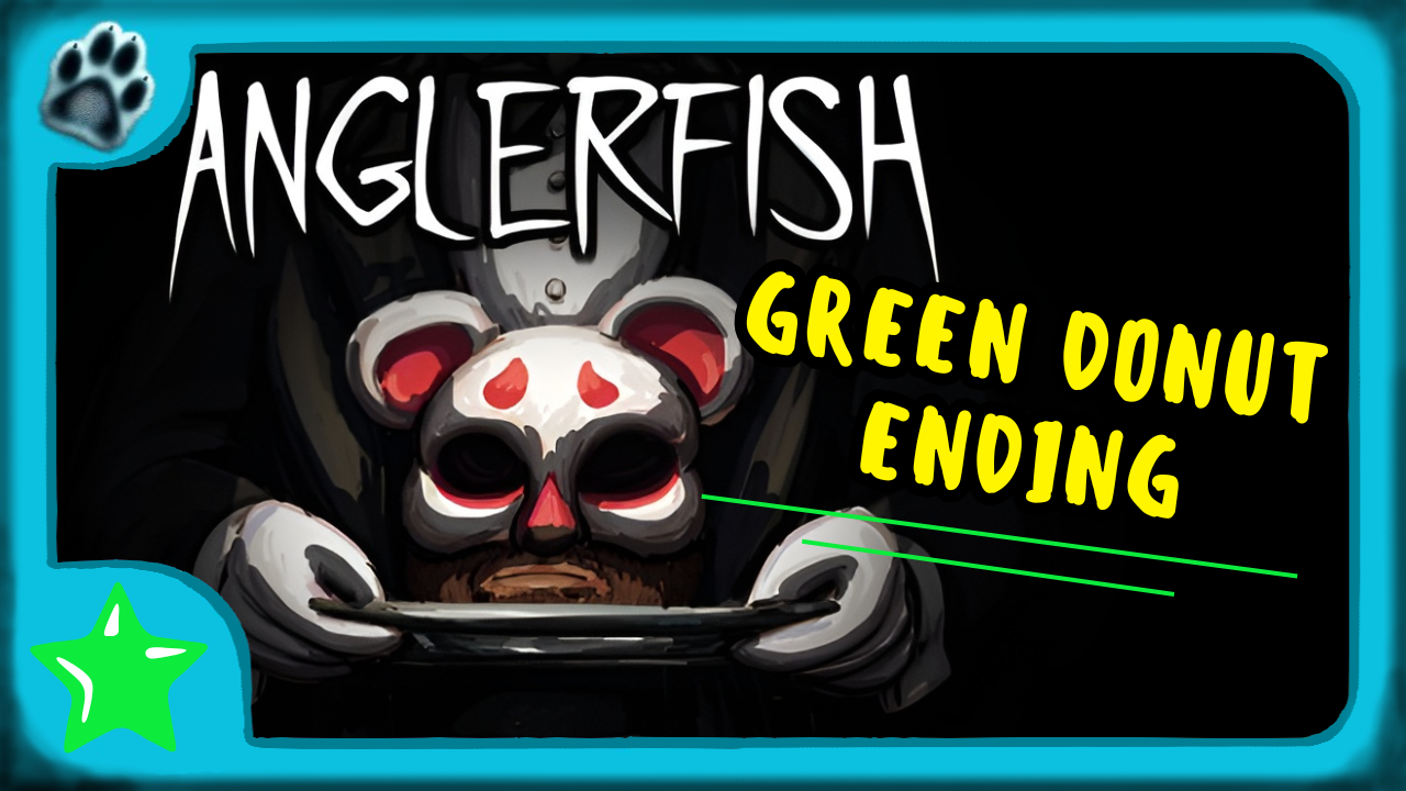 Anglerfish Ending 3 | Green Donut