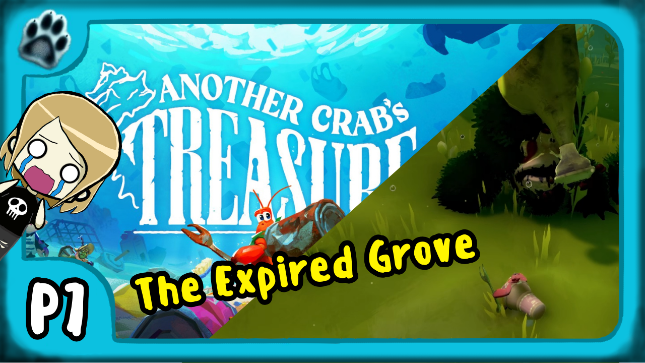 Another Crab’s Treasure Part 7 | The Expired Grove