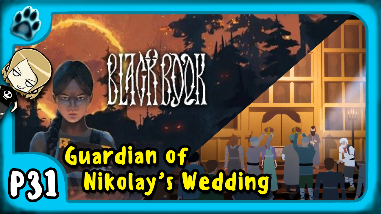 Black Book P31 | Guardian of Nikolay’s Wedding