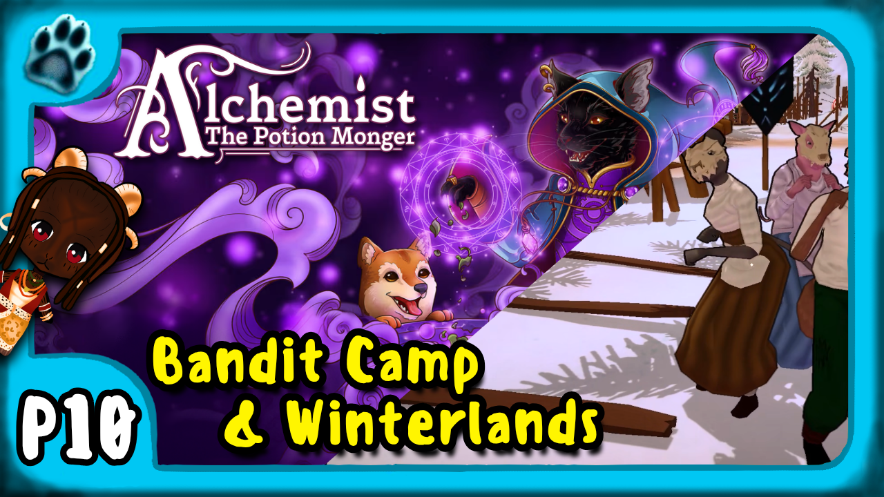Alchemist: The Potion Monger P10 | Bandit Camp &amp; Winterlands