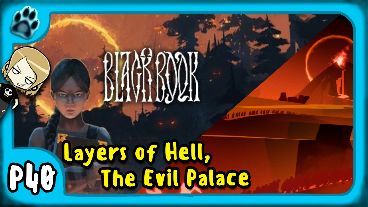 Black Book P40 | Layers of Hell, The Evil Palace