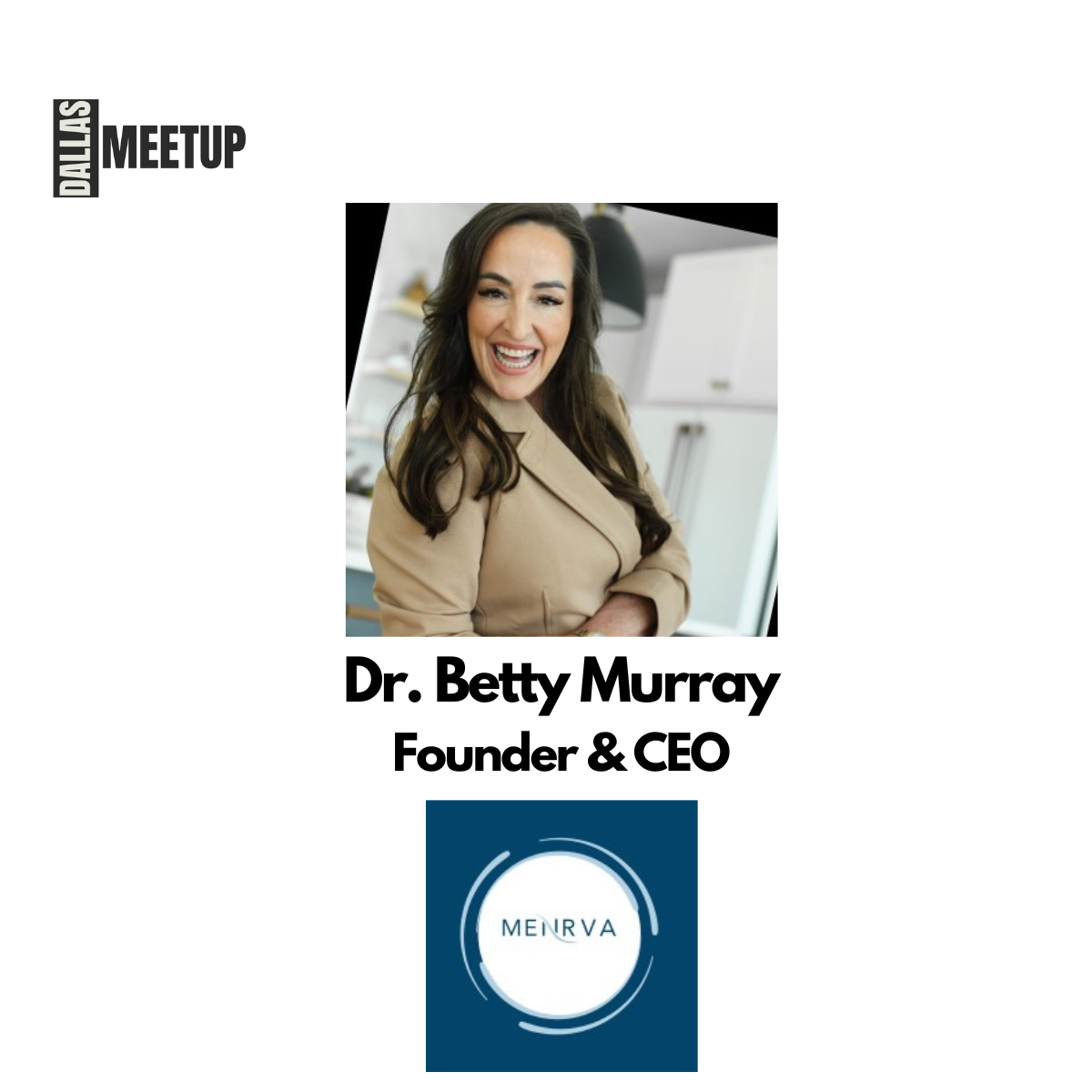 Dr. Betty Murray of Menrva to be featured at DallasMeetup