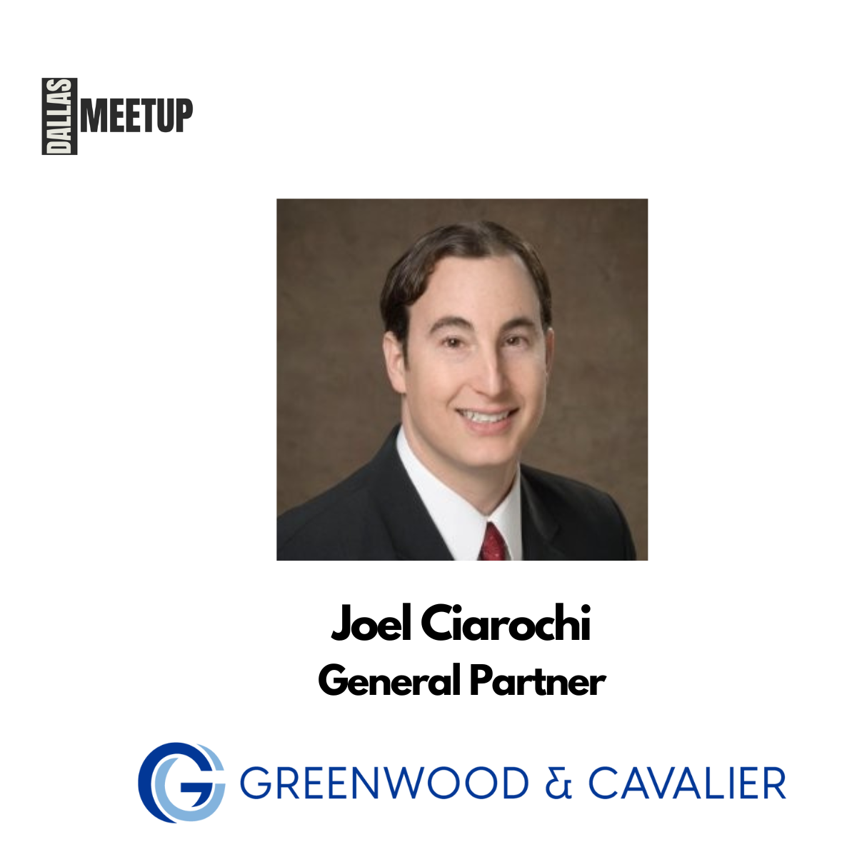 Joel Ciarochi of Greenwood and Cavalier to be featured at DallasMeetup