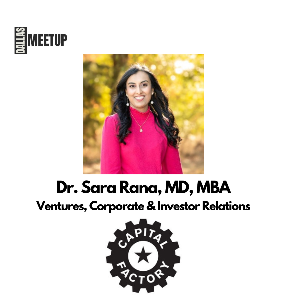 Dr. Sara Rana of Capital Factory to be featured at DallasMeetup