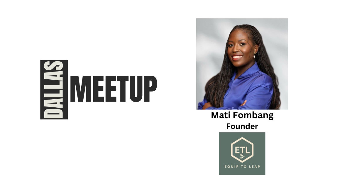Mati Fombang of ETL Joins DallasMeetup’s Executive Organizing Team