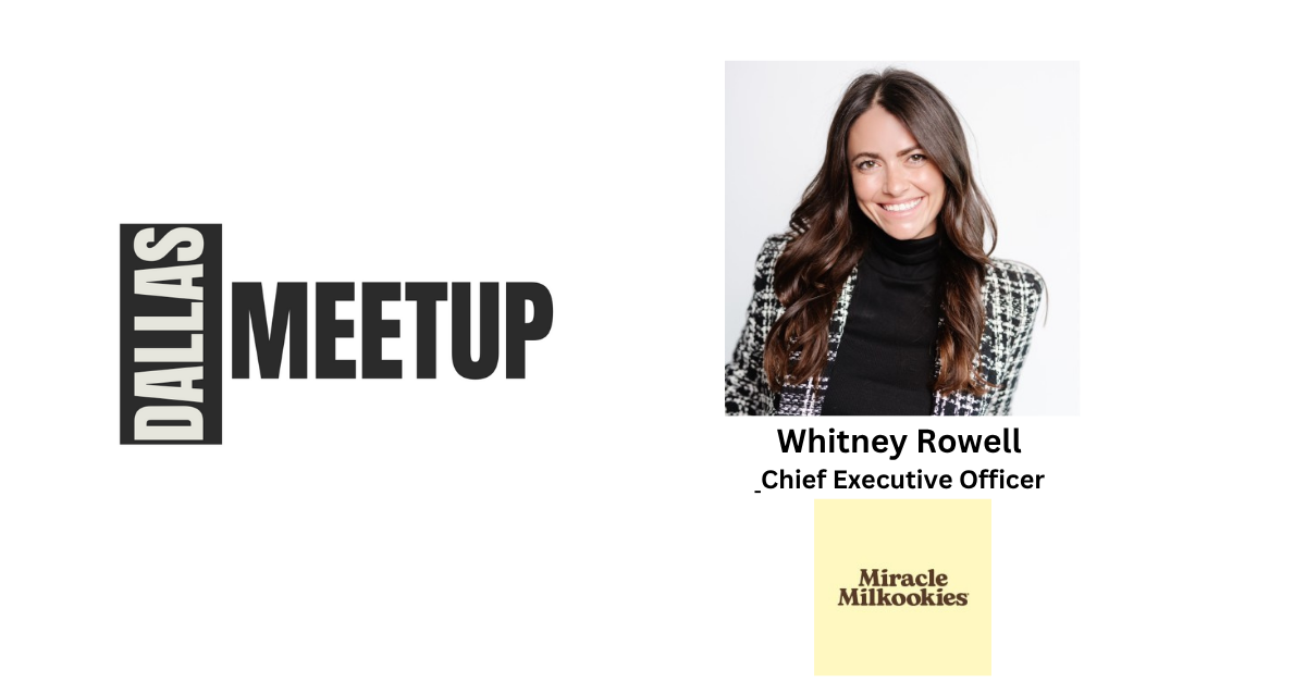 Whitney Rowell of Miracle Milkookies to be featured at DallasMeetup