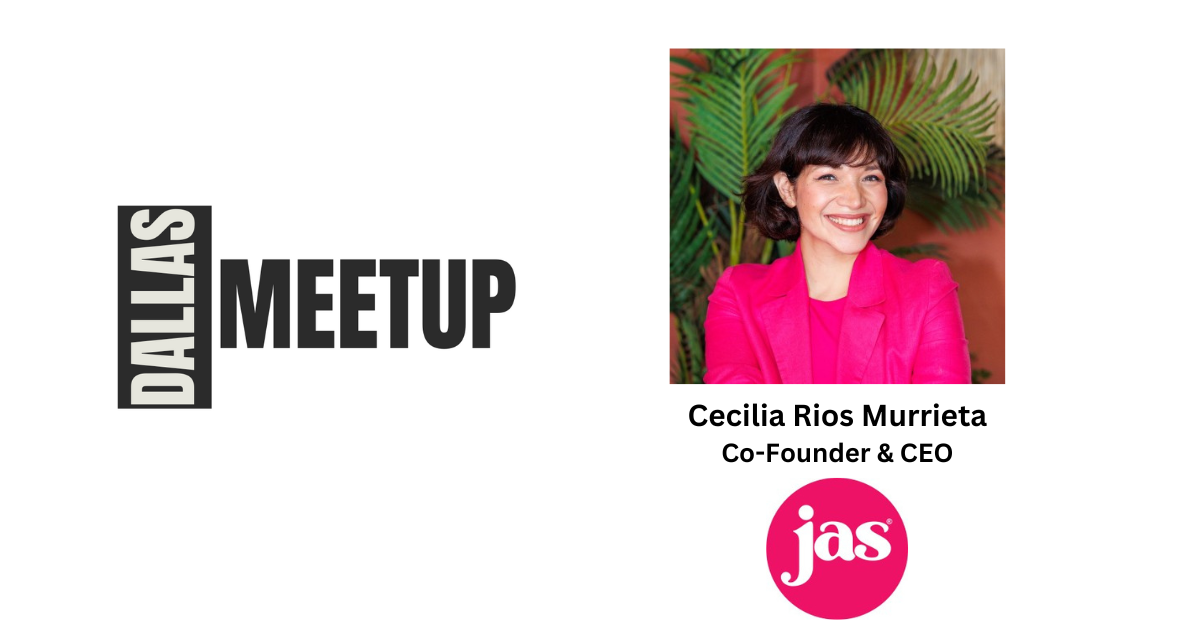 Cecilia Rios Murrieta of JAS Drinks to be featured at DallasMeetup
