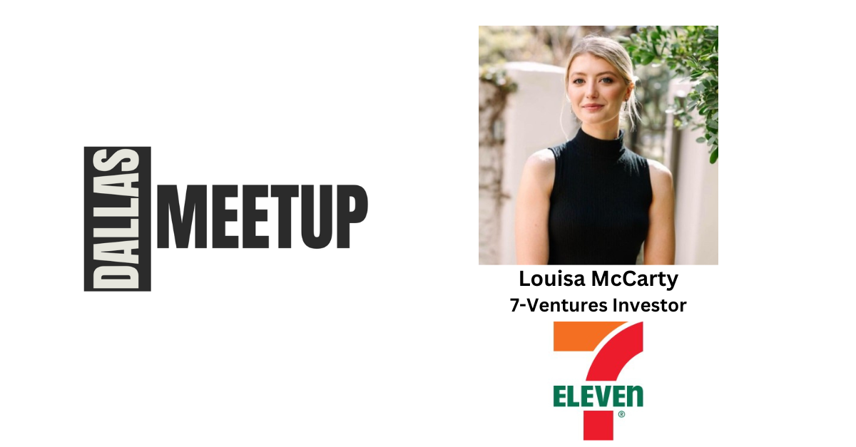 Louisa McCarty of 7-Eleven to be featured at DallasMeetup