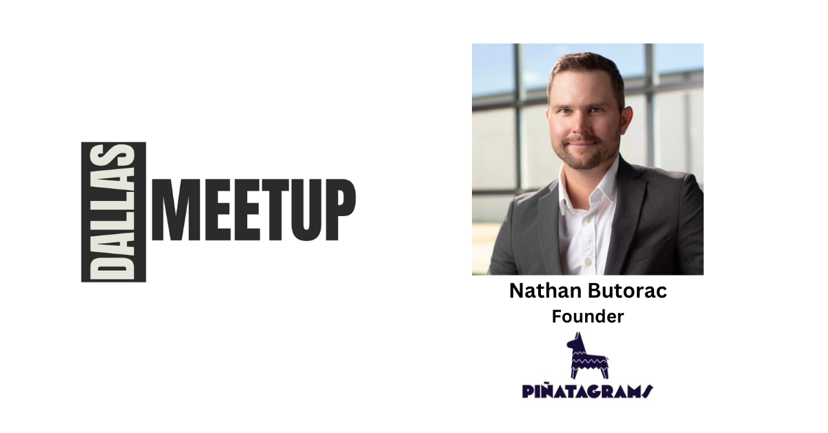 Nathan Butorac of Piñatagrams to be featured at DallasMeetup