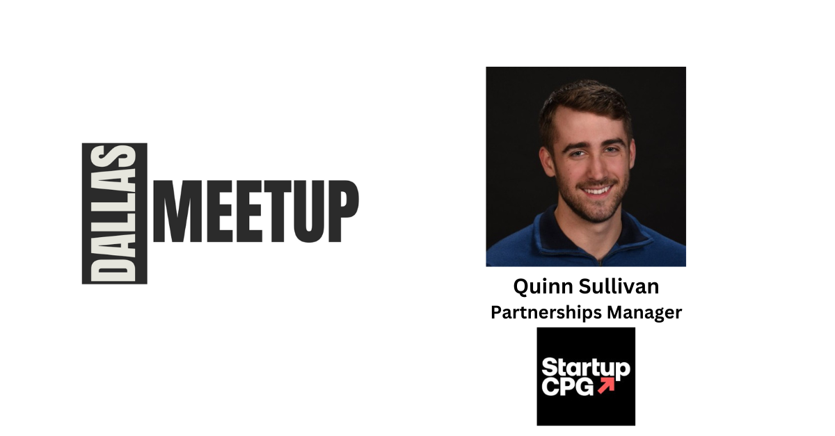 Quinn Sullivan of Startup CPG to be featured at DallasMeetup