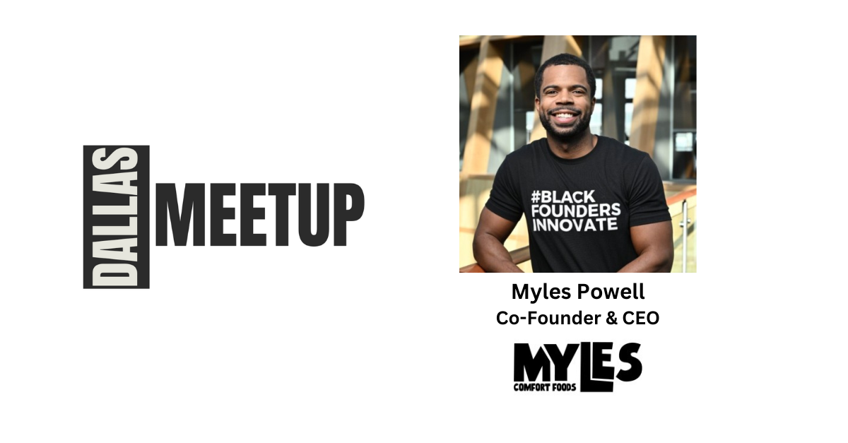 Myles Powell of Myles Comfort Foods to be featured at DallasMeetup