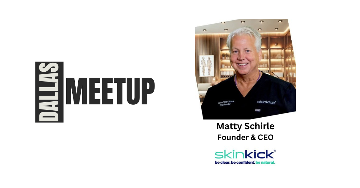 Matty Schirle of SkinKick to be featured at DallasMeetup