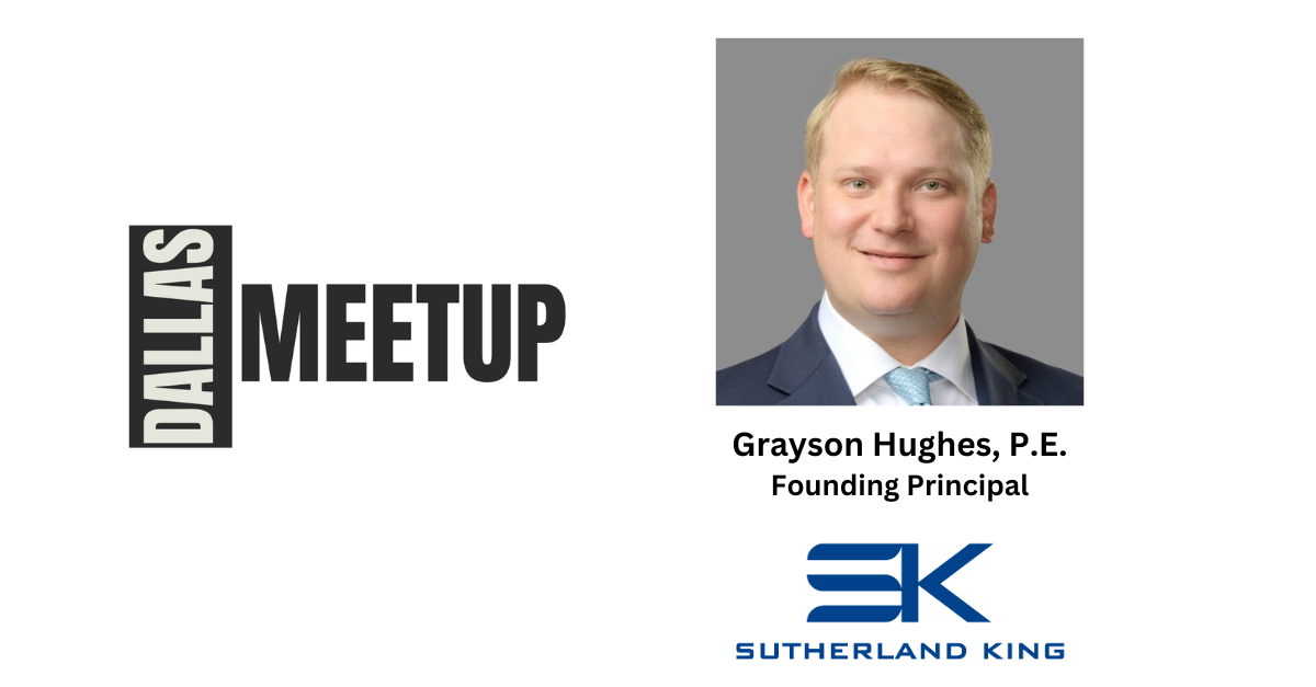 Grayson Hughes of Sutherland King to be featured at DallasMeetup