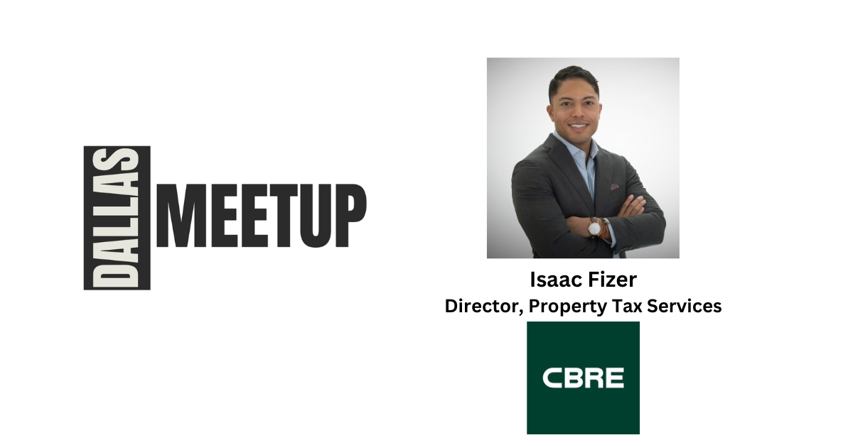 Isaac Fizer of CBRE to be featured at DallasMeetup