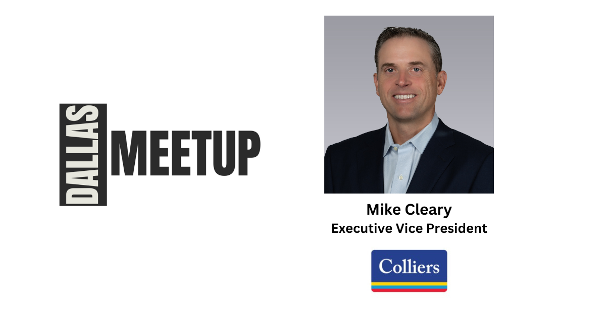 Mike Cleary of Colliers to be featured at DallasMeetup