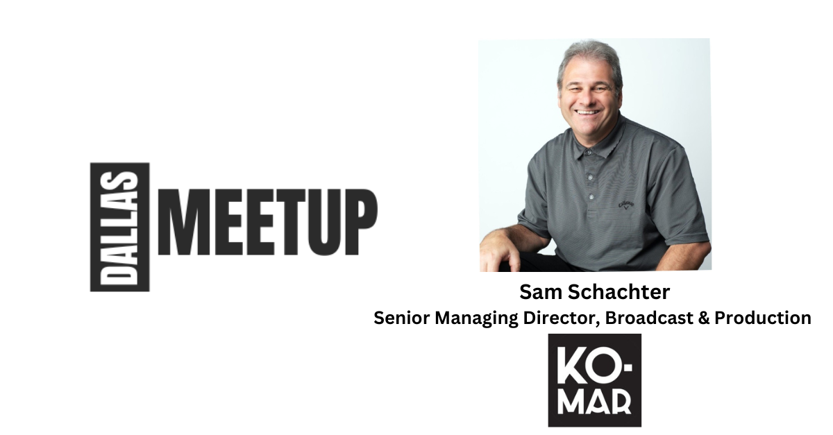 Sam Schachter of KO-MAR Productions at PGA of America to be featured at DallasMeetup