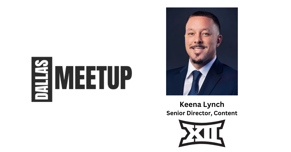 Keena Lynch of Big 12 Conference to be featured at DallasMeetup