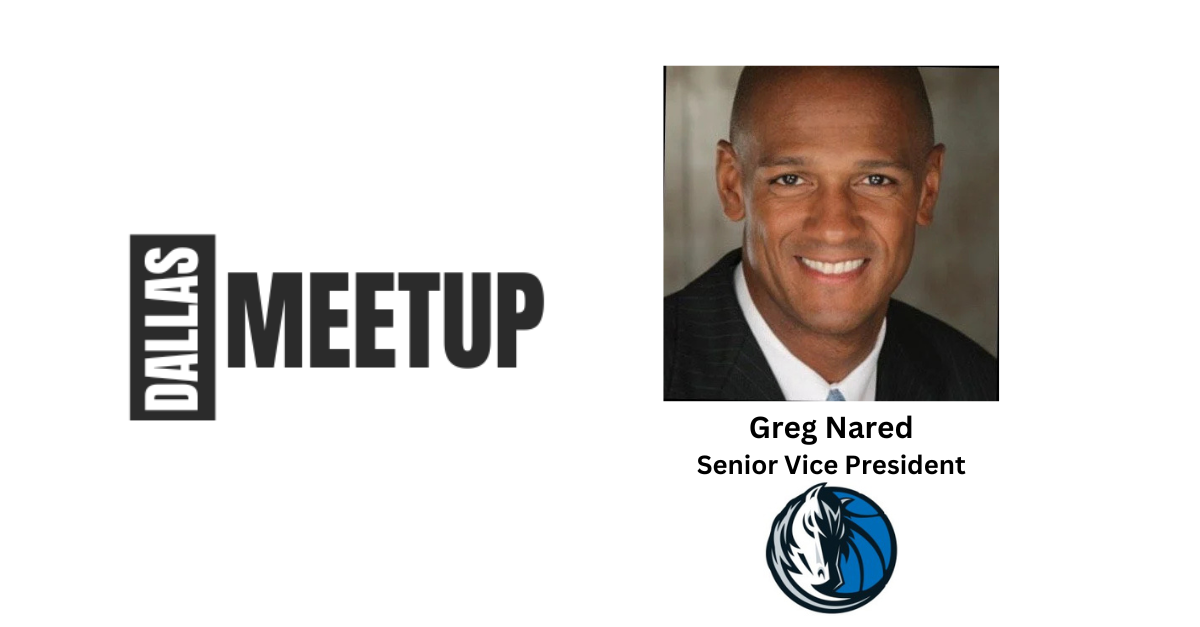 Greg Nared of the Dallas Mavericks to be featured at DallasMeetup