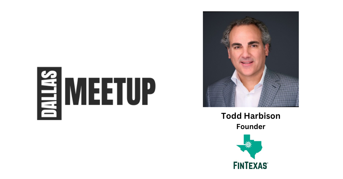 Todd Harbison of FinTexas to be featured at DallasMeetup