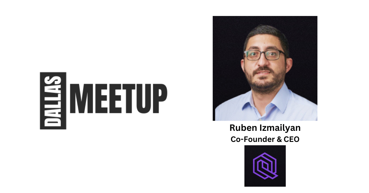 Ruben Izmailyan of Quiltt to be featured at DallasMeetup