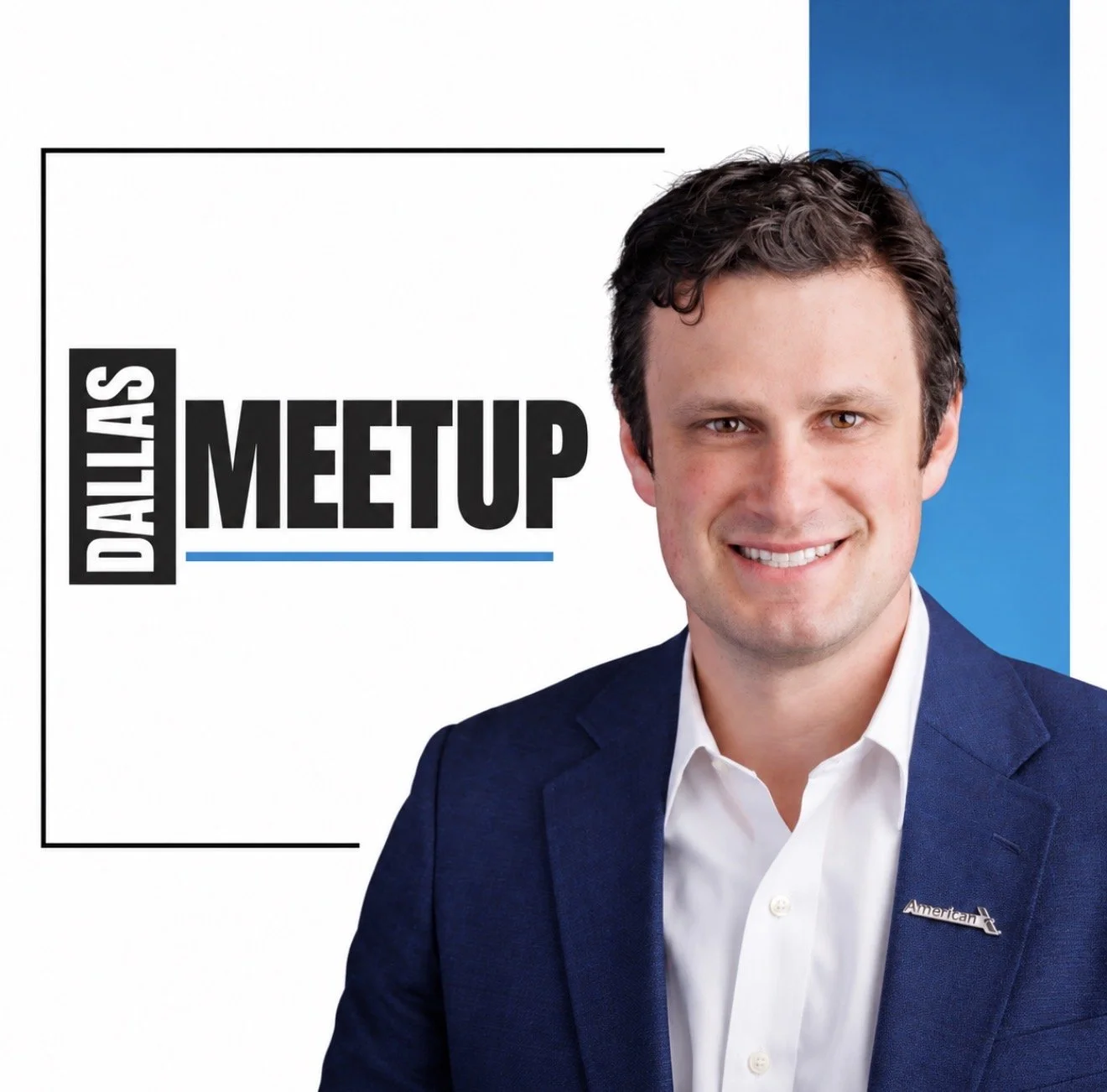 Jacob Teplin of American Airlines joins DallasMeetup at Legacy Hall