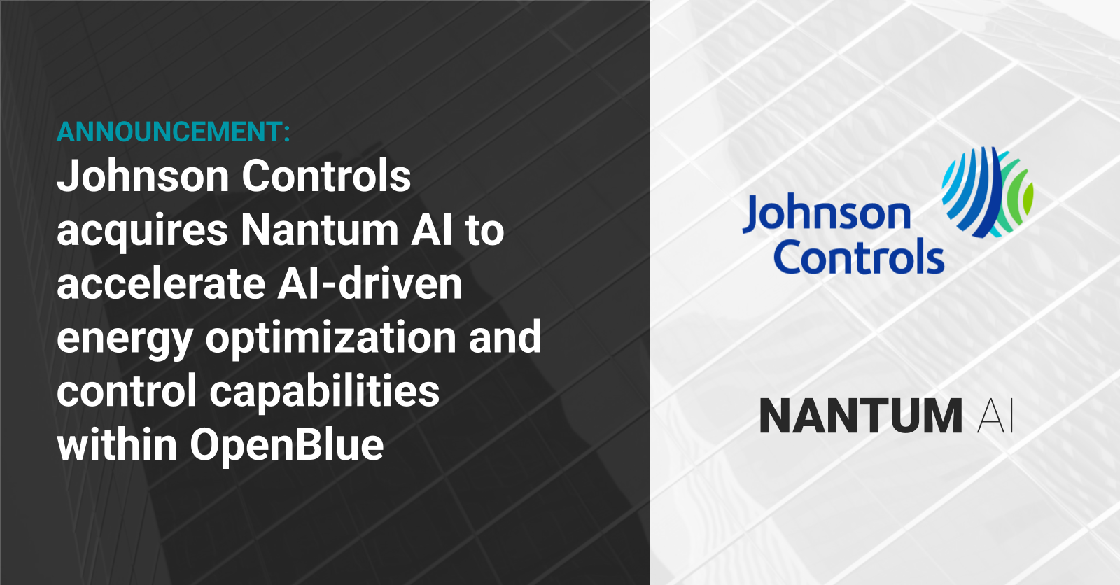 Johnson Controls acquires Nantum AI to accelerate AI-driven energy optimization and control capabilities within OpenBlue