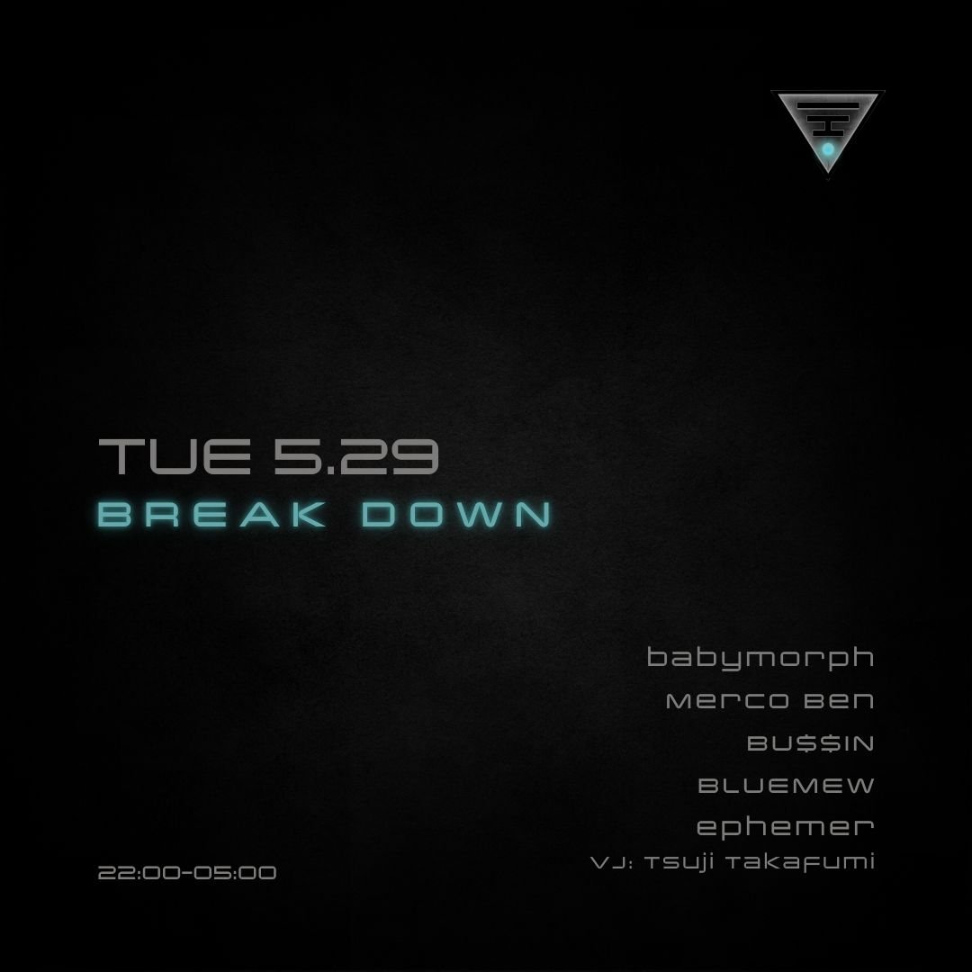 BREAK DOWN