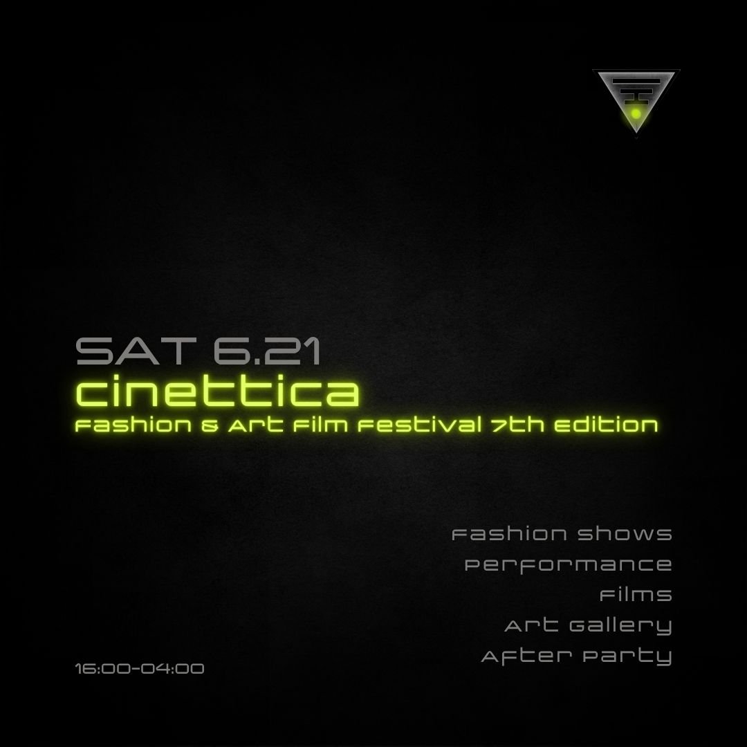 Cinettica Fashion & Art Film Festival 7th Edition